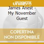 James Anest - My November Guest cd