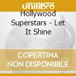 Hollywood Superstars - Let It Shine cd
