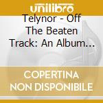 Telynor - Off The Beaten Track: An Album Of Christmas Music cd