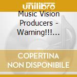 Music Vision Producers - Warning!!!  This Is Something For Yo Trunk cd musicale di Music Vision Producers
