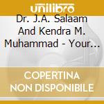 Dr. J.A. Salaam And Kendra M. Muhammad - Your Relationship 101: The Triangle Of Strength cd