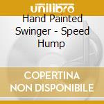 Hand Painted Swinger - Speed Hump