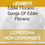 Eddie Florano - Songs Of Eddie Florano cd