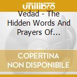 Vedad - The Hidden Words And Prayers Of Baha'U'Llah And Abdul-Baha cd