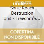Sonic Roach Destruction Unit - Freedom'S Marching Backwards cd
