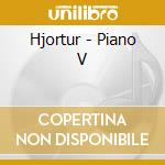 Hjortur - Piano V cd