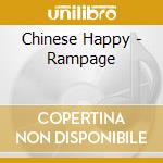 Chinese Happy - Rampage cd