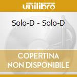 Solo-D - Solo-D cd