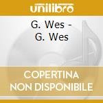 G. Wes - G. Wes cd