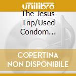 The Jesus Trip/Used Condom Catheters Split Cd Ep - Rotten Apples cd
