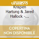 Krispen Hartung & Jared Hallock - Interstellar Delirium cd