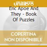 Eric Apoe And They - Book Of Puzzles cd