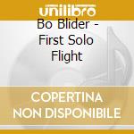 Bo Blider - First Solo Flight cd