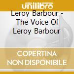 Leroy Barbour - The Voice Of Leroy Barbour cd