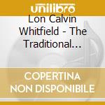 Lon Calvin Whitfield - The Traditional Experience cd