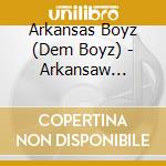 Arkansas Boyz (Dem Boyz) - Arkansaw Anthem cd