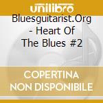 Bluesguitarist.Org - Heart Of The Blues #2 cd