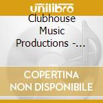 Clubhouse Music Productions - The Clubhouse Anthology Vol.4 Special Edition cd