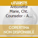 Antionette Marie, Cht. Counselor - A Journey To The Sea cd musicale di Antionette Marie, Cht. Counselor