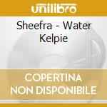 Sheefra - Water Kelpie cd