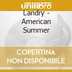 Landry - American Summer cd musicale di Landry
