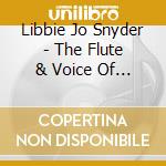 Libbie Jo Snyder - The Flute & Voice Of Libbie Jo cd
