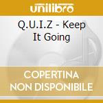 Q.U.I.Z - Keep It Going cd