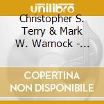 Christopher S. Terry &  Mark W. Warnock - Songs Of Mercy cd