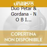 Duo Petar & Gordana - N O B I L E cd