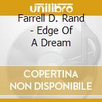 Farrell D. Rand - Edge Of A Dream cd