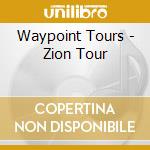 Waypoint Tours - Zion Tour cd
