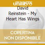 David Reinstein - My Heart Has Wings cd