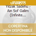 Yitzak Sadehu - Ain Sof Galim (Infinite Waves) cd