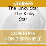 The Kinky Star - The Kinky Star cd