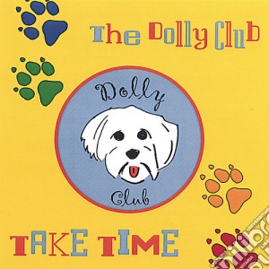 Dolly Club (The) - Take Time cd musicale di Dolly Club