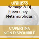 Homage & Dj Freemoney - Metamorphosis cd