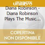 Diana Robinson - Diana Robinson Plays The Music Of Joe Belcastro cd