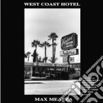 Max Meazza - West Coast Hotel cd