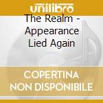 The Realm - Appearance Lied Again cd