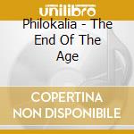 Philokalia - The End Of The Age cd