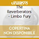 The Reverberators - Limbo Fury cd