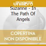 Suzanne - In The Path Of Angels cd