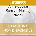 Anne-Louise Sterry - Making Ravioli cd