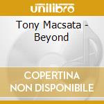 Tony Macsata - Beyond cd