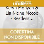 Keryn Moriyah & Lia Nicine Mccoo - Restless Wanderer, Moriyah cd