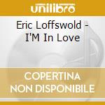 Eric Loffswold - I'M In Love cd