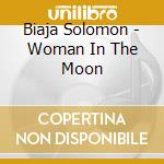 Biaja Solomon - Woman In The Moon