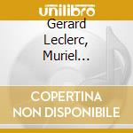 Gerard Leclerc, Muriel Slatkine - Chopin, Strauss, Sonates For Cello And Piano cd