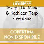 Joseph De Maria & Kathleen Tarp - Ventana cd