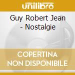 Guy Robert Jean - Nostalgie cd